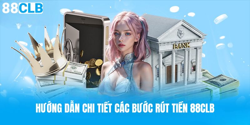 Tạo lệnh giao dịch rút tiền 88CLB chuẩn xác