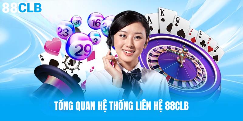 Tổng quan về hệ thống liên lạc hỗ trợ 88CLB